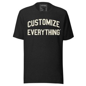 Customize Everything